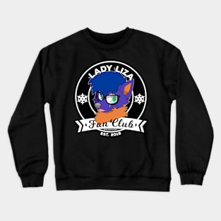 Lady liza fanclub Crewneck Sweatshirt